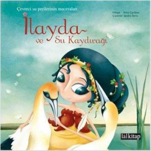 İlayda ve Su Kaydırağı; Çevreci Su Perilerinin Maceraları