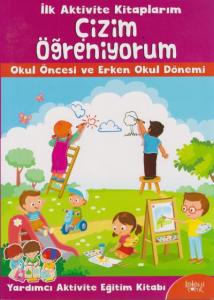 İlk Aktivite Kitabım-Çizim Öğreniyorum
