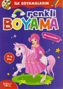 Renkli Boyama - Prensesler; İlk Boyamalarım