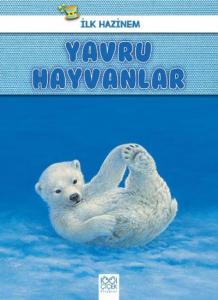 İlk Hazinem Yavru Hayvanlar