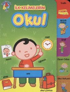 İlk Kelimelerim Okul
