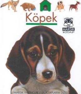 İlk Kitaplarım Dizisi-07: Köpek