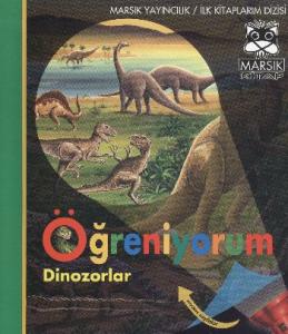 İlk Kitaplarım Dizisi-15: Dinozorlar
