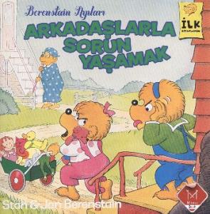 Berenstain Ayıları - Arkadaşlarla Sorun Yaşamak