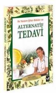 İlk Yardım Şifalı Bitkiler ve Alternatif Tedavi