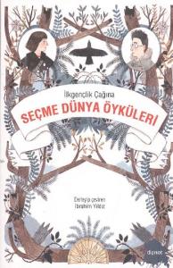 İlkgençlik Çağına Seçme Dünya Öyküleri