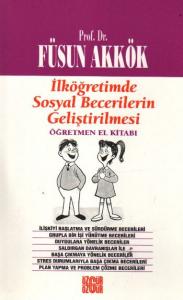 İlköğretimde Sosyal Becerilerin Geliştirilmesi; Öğretmen El Kitabı