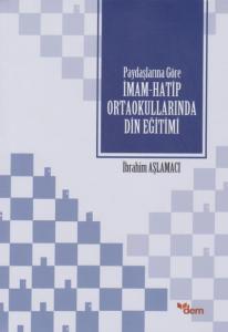 Paydaşlarına Göre İmam Hatip Ortaokullarında Din Eğitimi