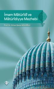 İmam Maturidi ve Maturidiyye Mezhebi