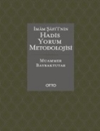 İmam Şafi'i'nin Hadis Yorum Metodolojisi (Ciltli)