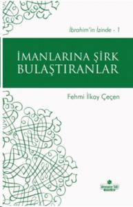 İmanlarına Şirk Bulaştıranlar