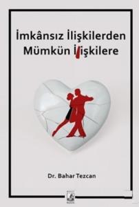 İmkansız İlişkilerden Mümkün İlişkilere