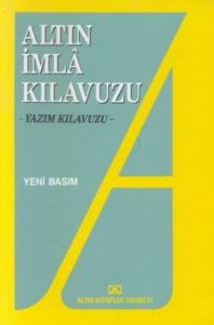Altın İmla Kılavuzu Yazım Kılavuzu