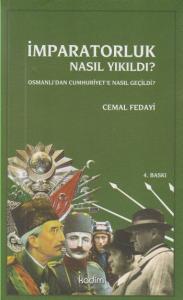 İmparatorluk Nasıl Yıkıldı?