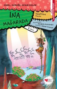 Ina Mağarada; Güzel,Açıkgöz,Cesur Kızlar