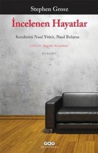 İncelenen Hayatlar; Kendimizi Nasıl Yitirir, Nasıl Buluruz