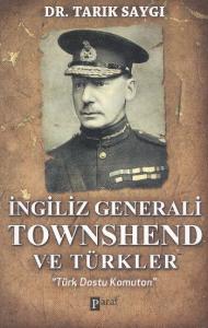 İngiliz Generali Townshend ve Türkler