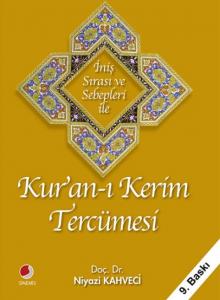 İniş Sırası Ve Sebepleri İle Kur'an-ı Kerim Tercümesi