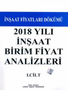 İnşaat Fiyatları Dökümü 2018 Yılı Inşaat Birim Fiyat Analizleri 2 Cilt Takım