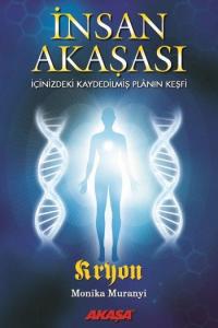 İnsan Akaşası; İçinizdeki Kaydedilmiş Planın Keşfi