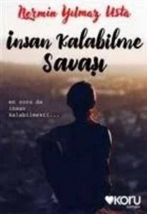İnsan Kalabilme Savaşı