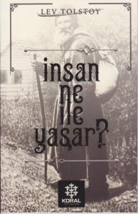 İnsan Ne İle Yaşar