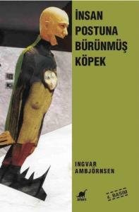 İnsan Postuna Bürünmüş Köpek