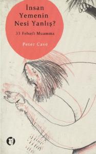 İnsan Yemenin Nesi Yanlış?; 33 Felsefi Muamma