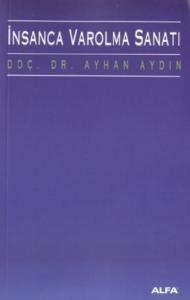 İnsanca Varolma Sanatı