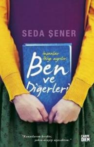 İnsanlar İkiye Ayrılır: Ben ve Diğerleri