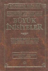 İnsanlığı Aydınlatan Büyük İnisiyeler (Dinlerin Gizli Tarihi)