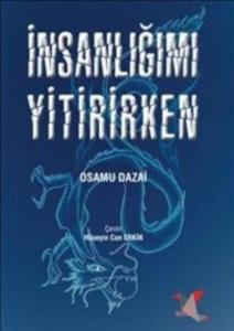 İnsanlığımı Yitirirken