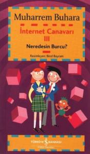 İnternet Canavarı 3; Neredesin Burcu?