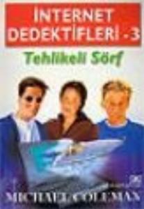 İnternet Dedektifleri 3 - Tehlikeli Sörf