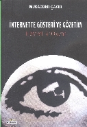 İnternette Gösteri Ve Gözetim; Eleştirel Bir Okuma