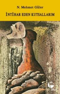 İntihar Eden Kutsallarım