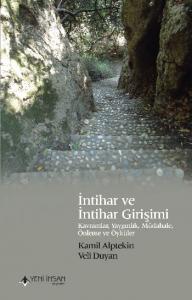 İntihar ve İntihar Girişimi; Kavramlar, Yaygınlık, Müdahele, Önleme ve Öyküler