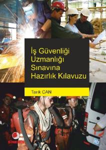 İş Güvenliği Uzmanlığı Sınavına Hazırlık Kılavuzu