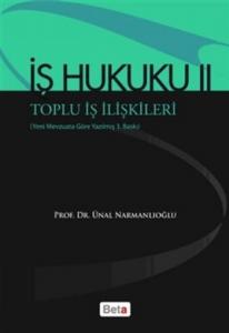 İş Hukuku II - Toplu İş İlişkileri