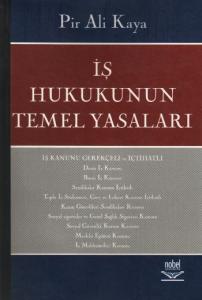 İş Hukukunun Temel Yasaları