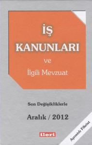 İş Kanunları ve İlgili Mevzuat