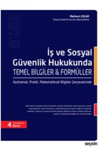 İş ve Sosyal Güvenlik Hukukunda Temel Bilgiler ve Formüller