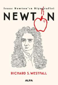 Newton - Isaac Newton'ın Biyografisi