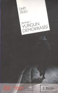 Vurgun Demokrasisi; İşbirlikçiler 1