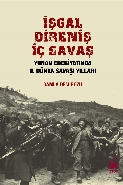 İşgal, Direniş, İç Savaş; Yunan Edebiyatında II. Dünya Savaşı Yılları