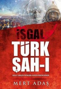 Türk Şah-ı - İşgal