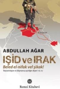 IŞİD ve Irak; Beled El-Nifak vel Şikak!