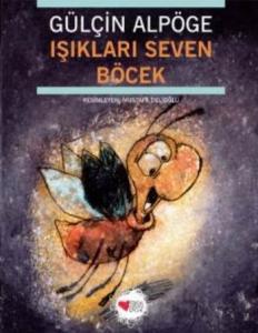 Işıkları Seven Böcek