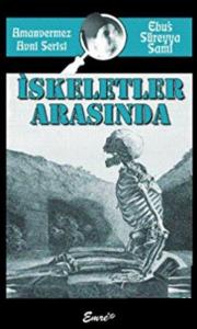 İskeletler Arasında (Amanvermez Avni Serisi)