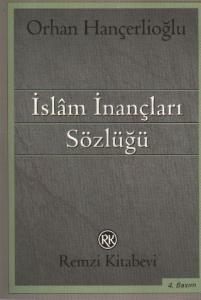 İslâm İnançları Sözlüğü